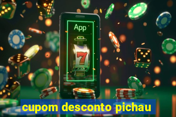 cupom desconto pichau